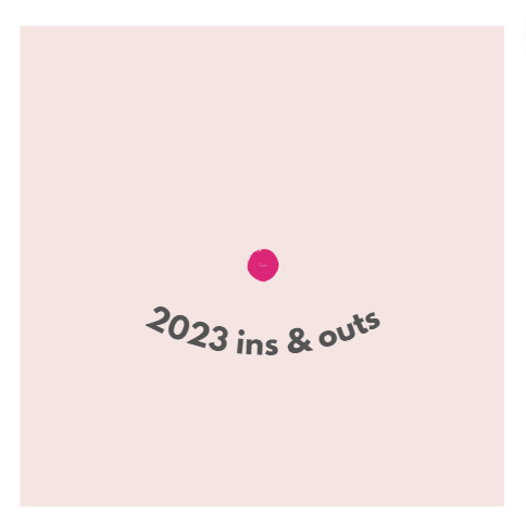 2023 Ins & Outs Debrief